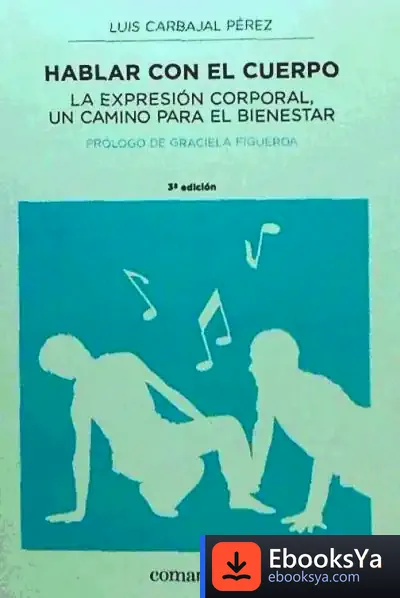 Descargar Hablar Con El Cuerpo de Luis Carbajal Pérez