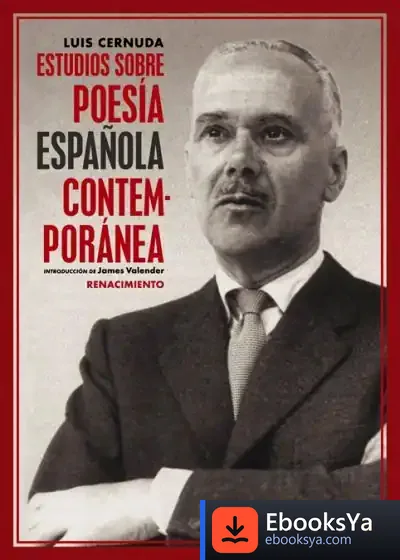 Descargar Estudios Sobre Poesía Española Contemporánea de Luis Cernuda