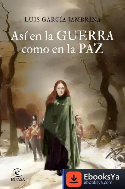Descargar Así En La Guerra Como En La Paz de Luis García Jambrina