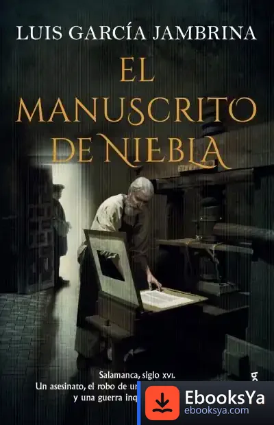 Descargar El Manuscrito De Niebla de Luis García Jambrina