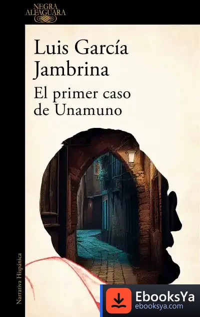 Descargar El Primer Caso De Unamuno de Luis García Jambrina