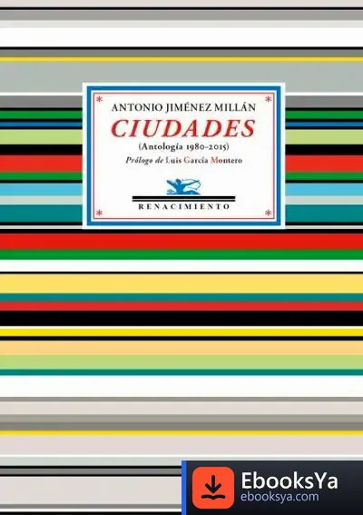 Descargar Ciudades: (Antología 1980-2015) de Luis García Montero