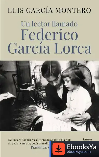Descargar Un Lector Llamado Federico García Lorca de Luis García Montero