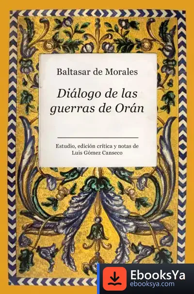 Descargar Diálogo De Las Guerras De Orán