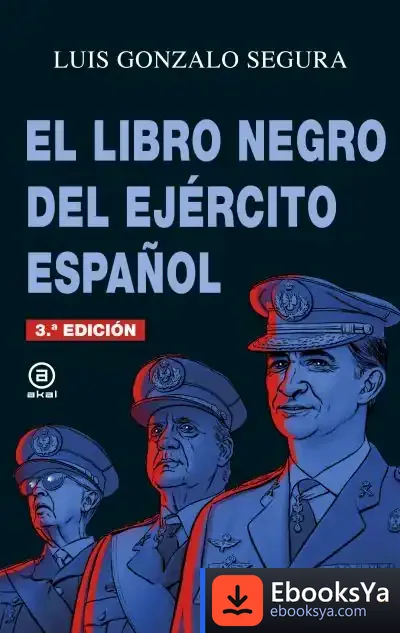 Descargar El Libro Negro Del Ejército Español de Luis Gonzalo Segura