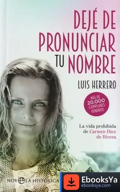 Descargar Dejé De Pronunciar Tu Nombre de Luis Herrero