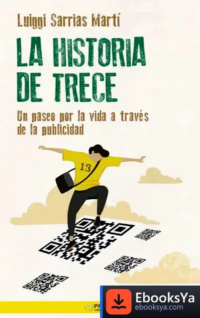 Descargar La Historia De Trece de Luis Ignacio Sarrias Marti