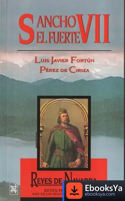 Descargar Sancho Vii El Fuerte -Reyes De Navarra de Xavier Zubiri