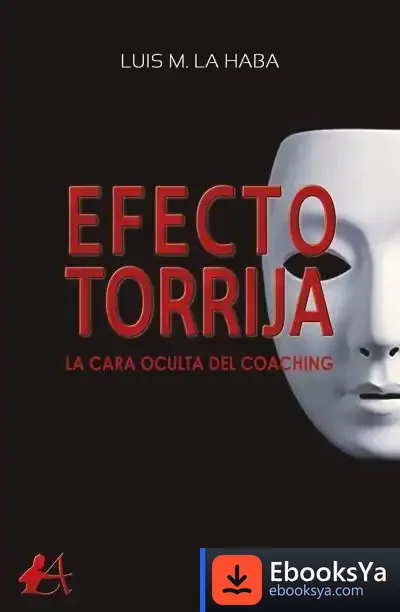 Descargar Efecto Torrija . La Cara Oculta Del Coaching