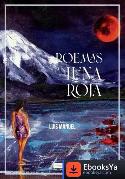Descargar Poemas De Luna Roja de Luis Manuel