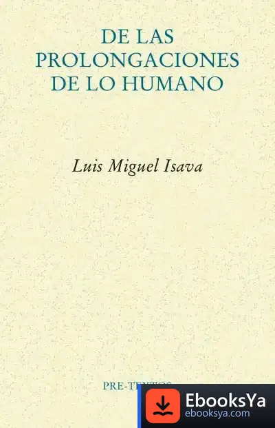Descargar De Las Prolongaciones De Lo Humano de Editorial Maxtor Librería