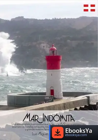 Descargar Mar Indómita de Luis Miquel Pérez Adan