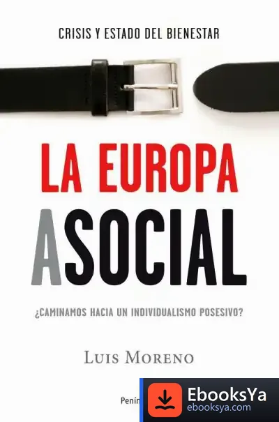 Descargar La Europa Asocial de Luis Moreno Fernández