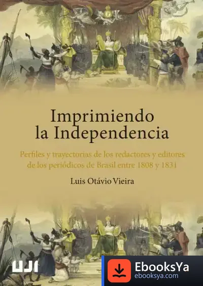 Descargar Imprimiendo La Independencia