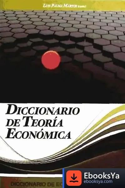 Descargar Diccionario De Teoria Economica