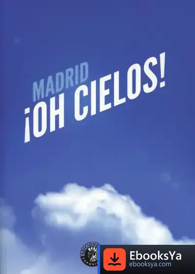 Descargar Madrid ¡Oh Cielos!