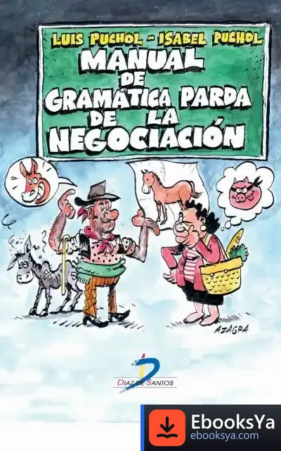 Descargar Manual De Gramática Parda De La Negociación de Luis Puchol