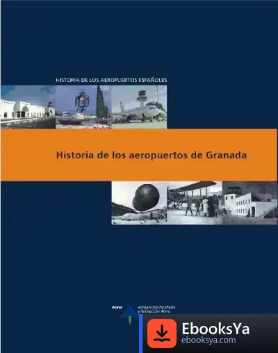 Descargar Historia De Los Aeropuertos De Granada de Luis Utrilla Navarro