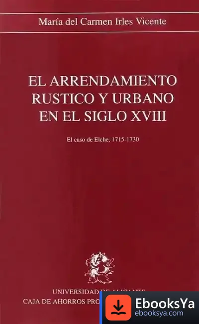 Descargar El Arrendamiento Rústico Y Urbano En El Siglo Xviii