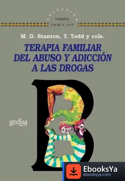 Descargar Terapia Familiar Del Abuso Y Adicción A Las Drogas