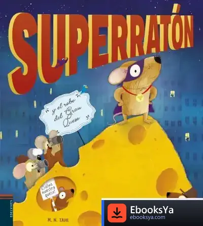 Descargar Superratón Y El Robo Del Gran Queso