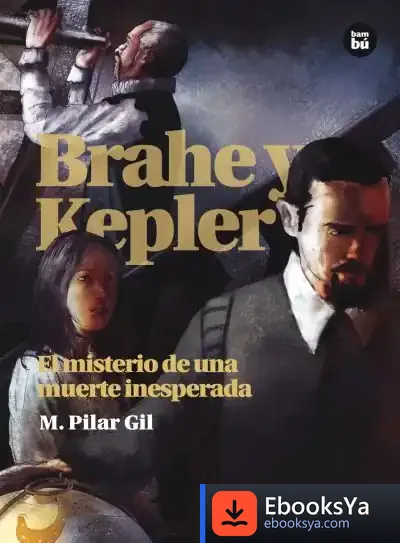 Descargar Brahe Y Kepler de M. Pilar Gil