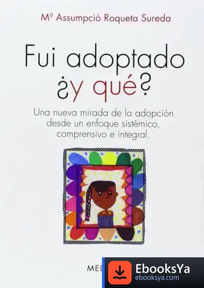 Descargar Fui Adoptado ¿Y Qué?
