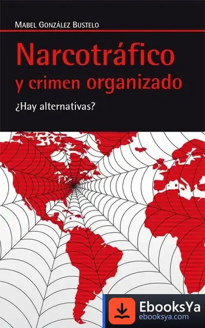 Descargar Narcotráfico Y Crimen Organizado de Mabel González Bustelo