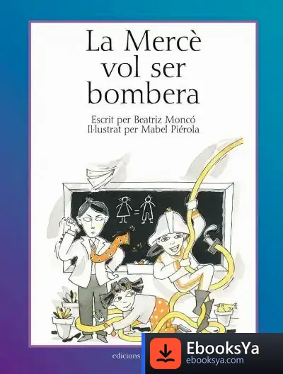 Descargar La Mercè Vol Ser Bombera