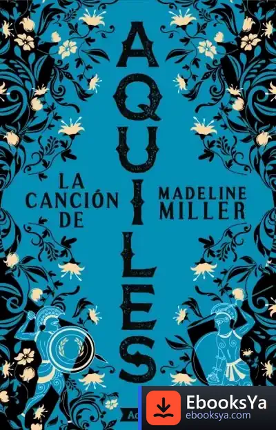 Descargar La Canción De Aquiles de Madeline Miller