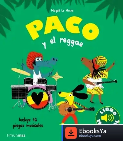 Descargar Paco Y El Reggae. Libro Musical de Magali Le Huche