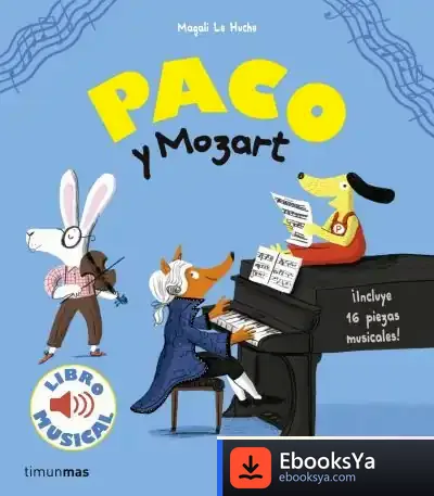 Descargar Paco Y Mozart. Libro Musical de Magali Le Huche