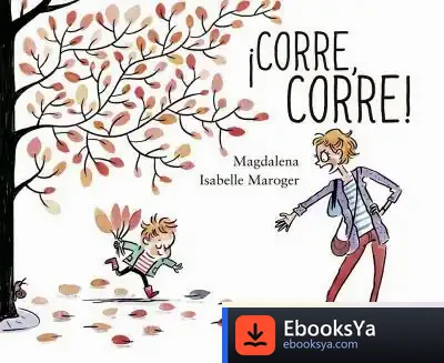 Descargar Corre, Corre! de Magdalena Guirao-jullien