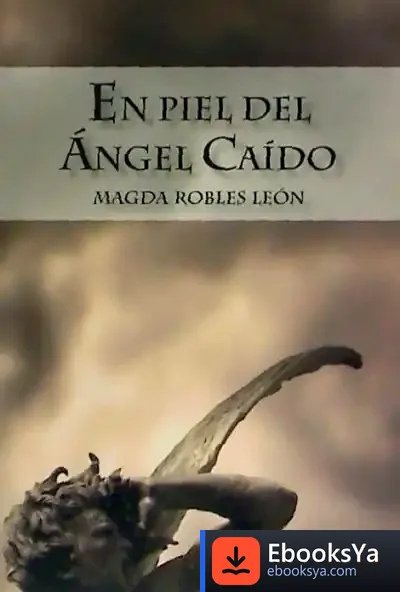 Descargar En Piel Del Ángel Caído de Magdalena Robles León