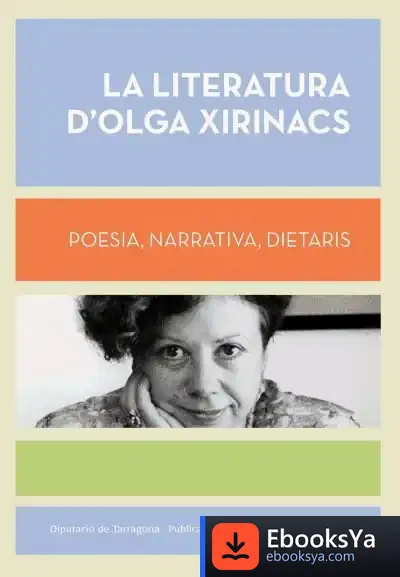 Descargar La Literatura D'Olga Xirinacs