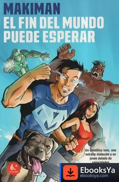 Descargar El Fin Del Mundo Puede Esperar de Makiman