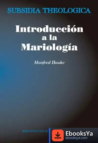 Descargar Introducción A La Mariología de Manfred Hauke