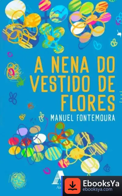 Descargar A Nena Do Vestido De Flores de Manoel Fontemoura