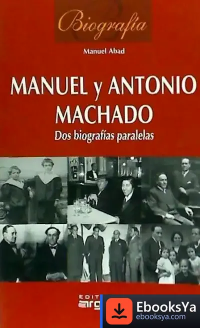 Descargar Biografía Manuel Y Antonio Machado