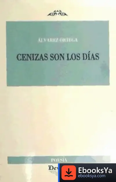 Descargar Cenizas Son Los Días