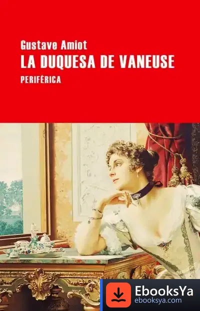 Descargar La Duquesa De Vaneuse de Manuel Arranz