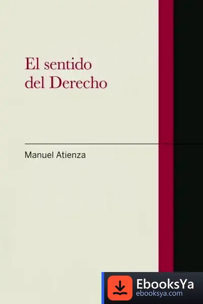 Descargar El Sentido Del  Derecho de Manuel Atienza Rodríguez