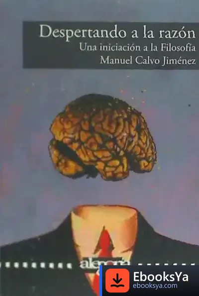 Descargar Despertando A La Razón de Manuel Calvo Jiménez