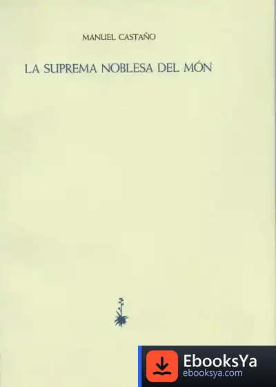Descargar La Suprema Noblesa Del Món de Carmina del Río Galvé