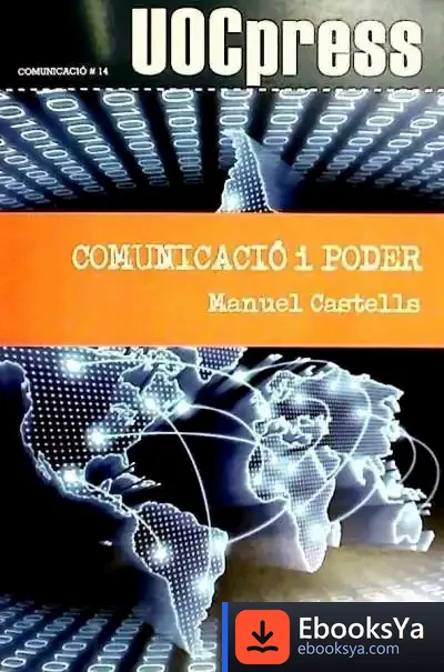 Descargar Comunicació I Poder de Manuel Castells