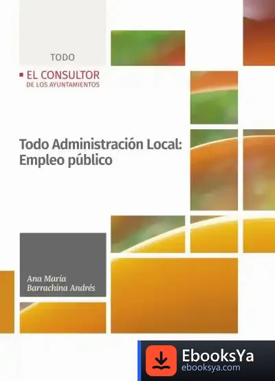 Descargar Todo Administración Local: Empleo Público de Manuel Cebrián Abellán