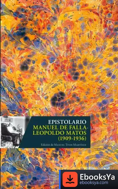 Descargar Epistolario Manuel De Falla- Lepoldo Matos (1909-1936)