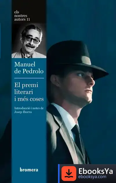 Descargar El Premi Literari I Més Coses de Manuel de Pedrolo