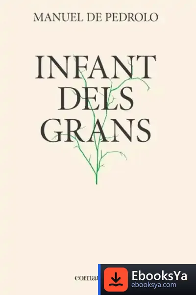 Descargar Infant Dels Grans de Manuel de Pedrolo