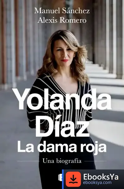 Descargar Yolanda Díaz, La Dama Roja de Manuel González Sánchez